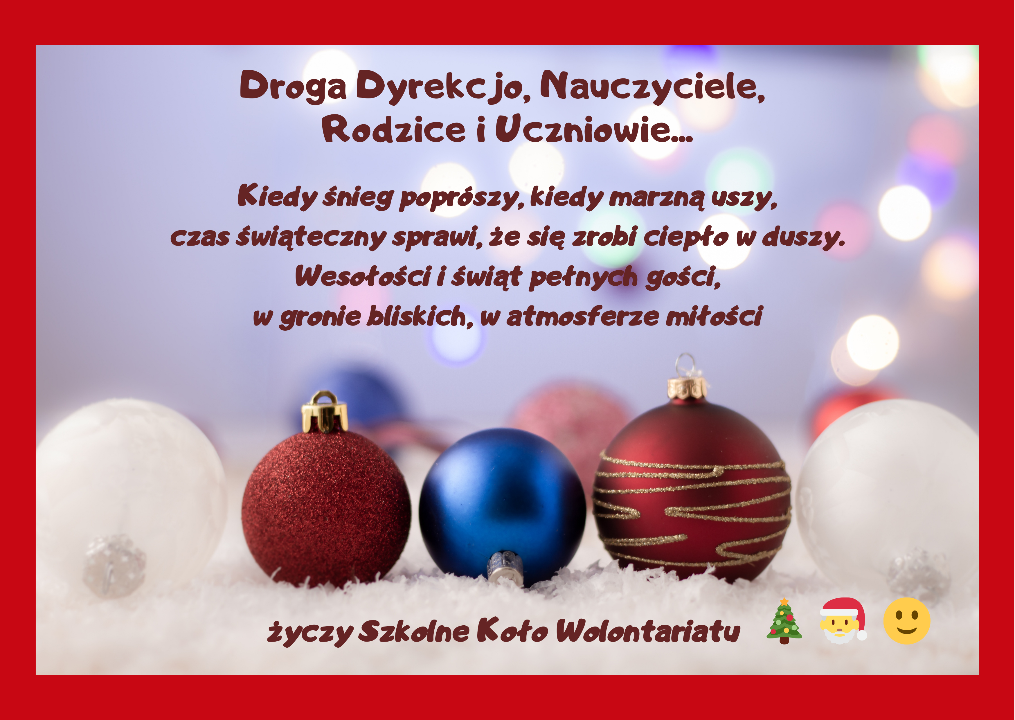 Kiedy śnieg poprószy kiedy marzną uszy czas świąteczny sprawi że się zrobi ciepło w duszy