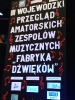  III Wojewódzki Przegląd Amatorskich Zespołów Muzycznych Fabryka Dźwięków